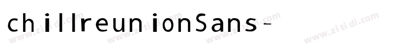 chillreunion Sans字体转换